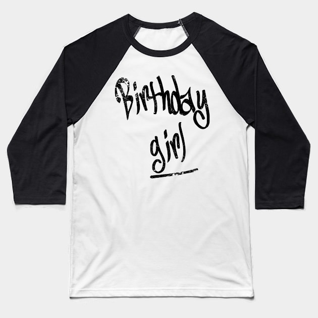 Birthday Girl T-Shirt Womens Birthday It's my birthday Baseball T-Shirt by DazzlingApparel